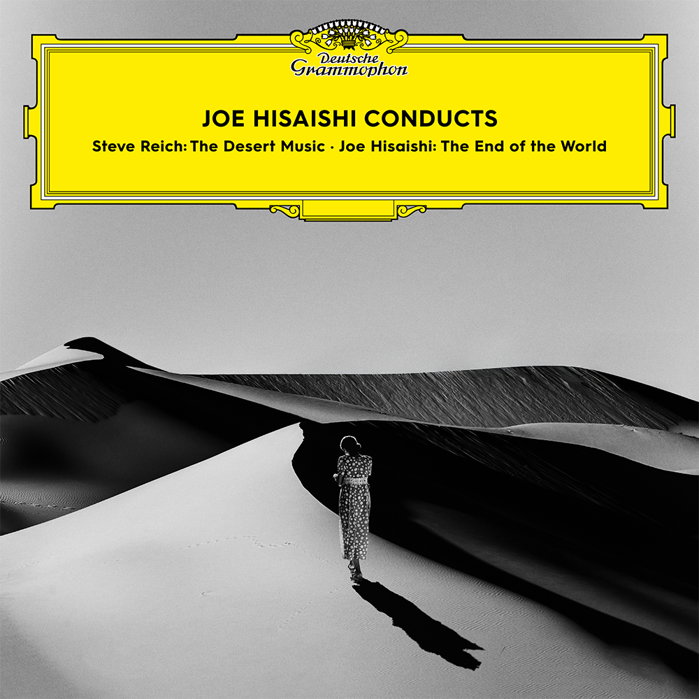 Joe Hisaishi Conducts - Steve Reich: The Desert Music; Joe Hisaishi: The End Of The World Digital Album