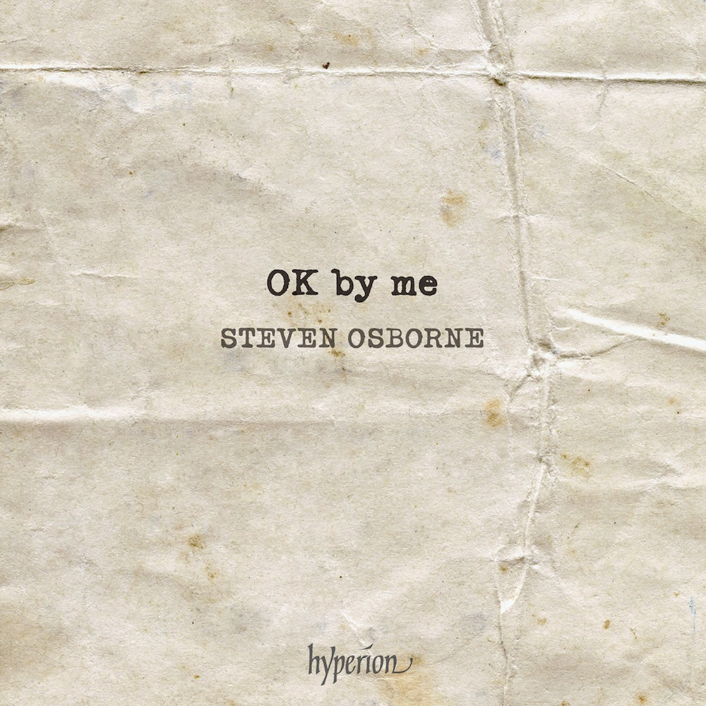 Steven Osborne: OK by Me - A Life in Encores Digital Album