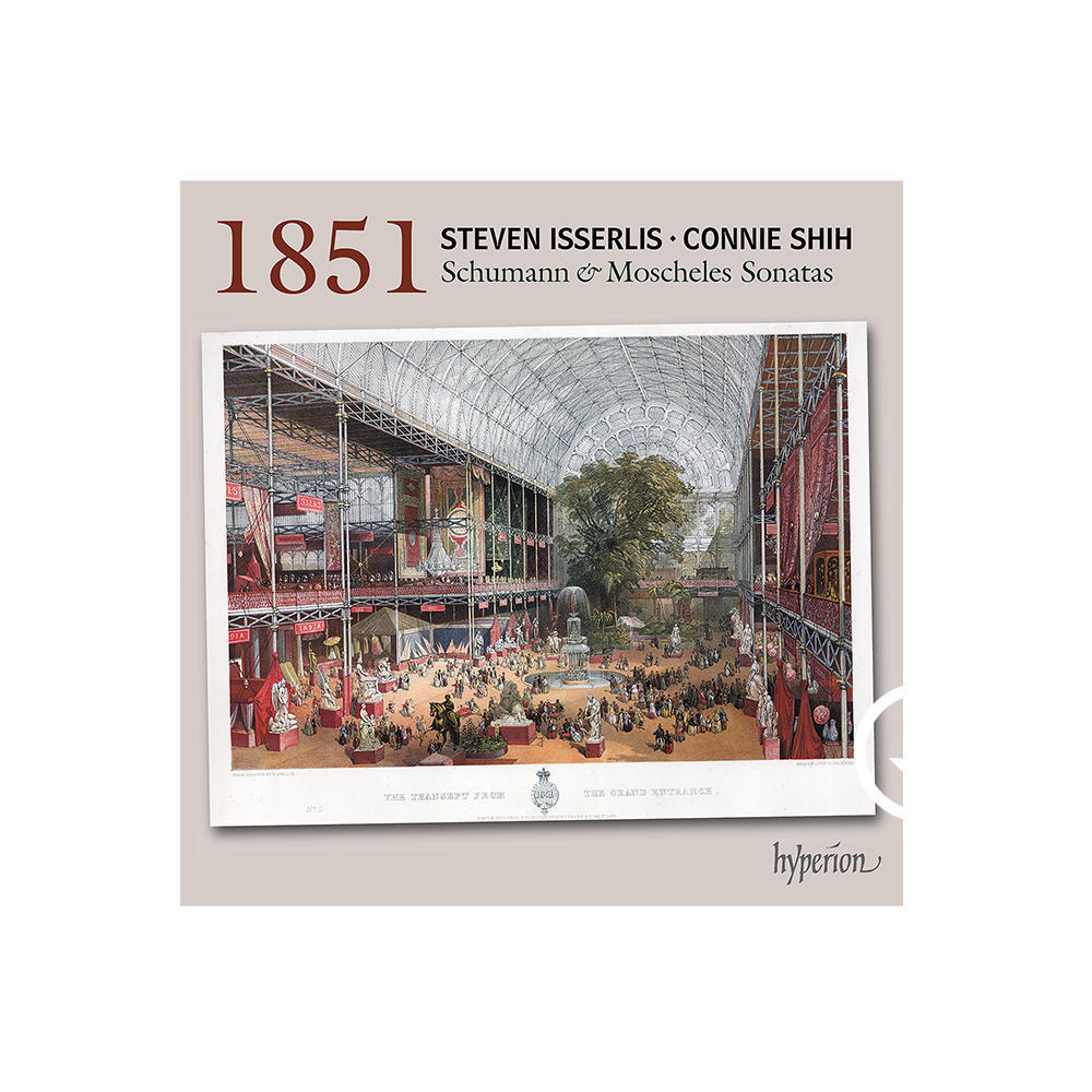 Steven Isserlis, Connie Shih Schumann & Moscheles: 1851 Cello Sonatas Digital Album
