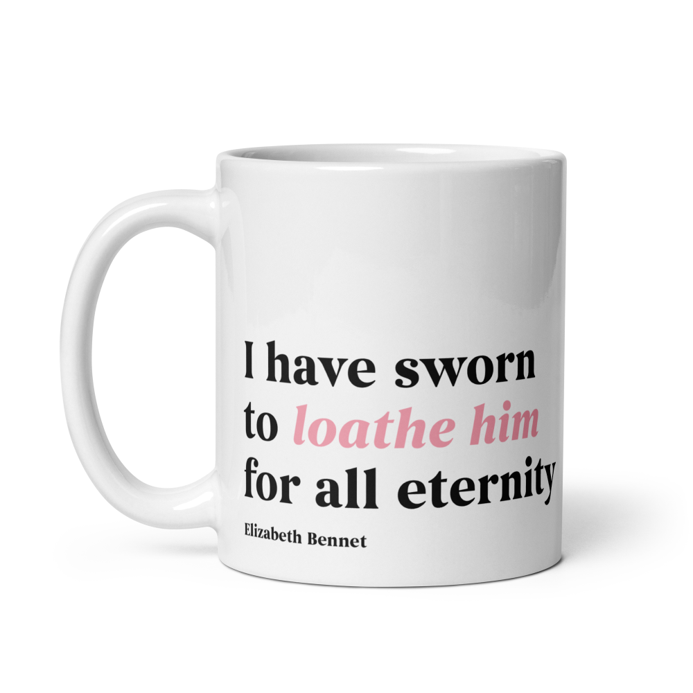 I Have Sworn To Loathe Him – Mug